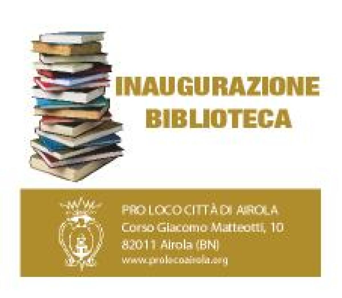 Airola. Inaugurazione Biblioteca Pro-Loco. - 