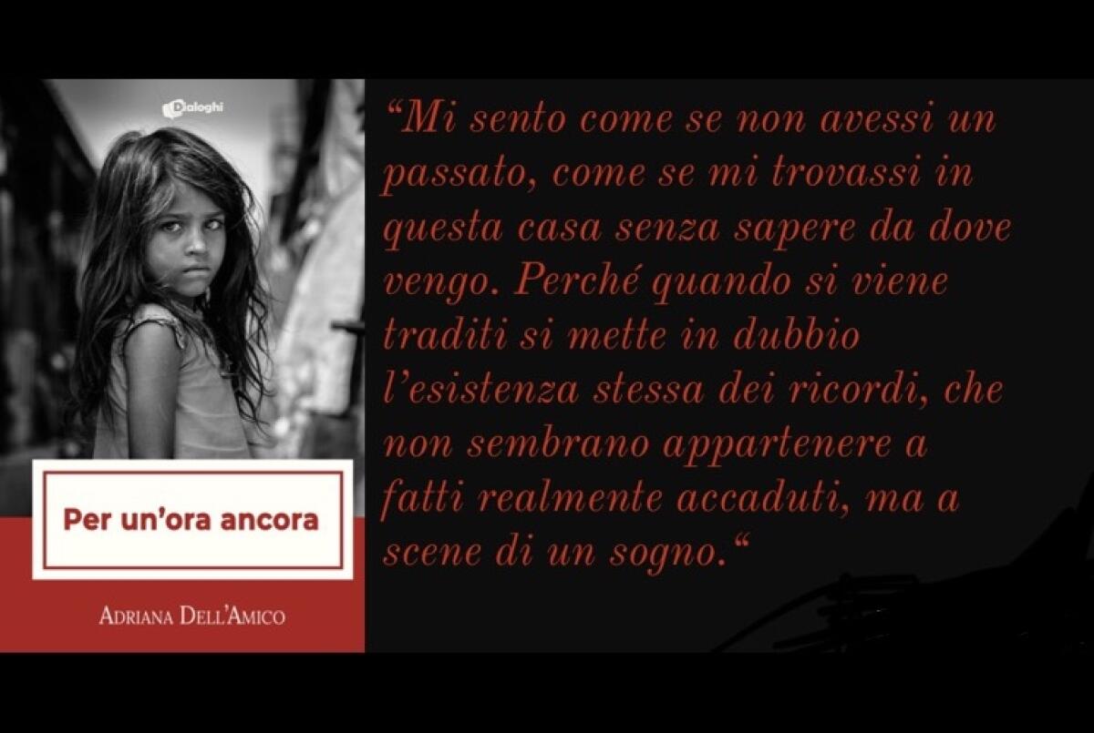 Per un’ora ancora”, in preoordine l’ultima fatica letteraria dell’avvocatessa casertana Adriana Dell’Amico. - 
