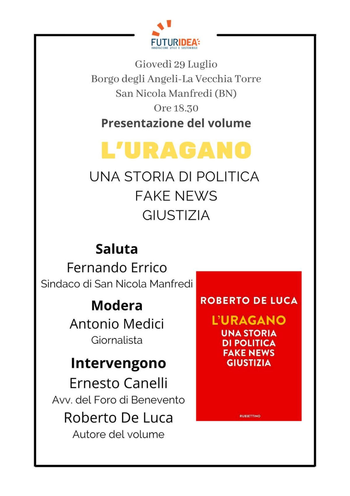 Roberto De Luca presenta il libro “L’Uragano. Una storia di politica, fake news, giustizia” - 