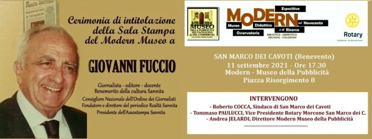 San Marco dei Cavoti. Cerimonia intitolazione Sala Stampa Modern Museo a Giovanni Fuccio - 