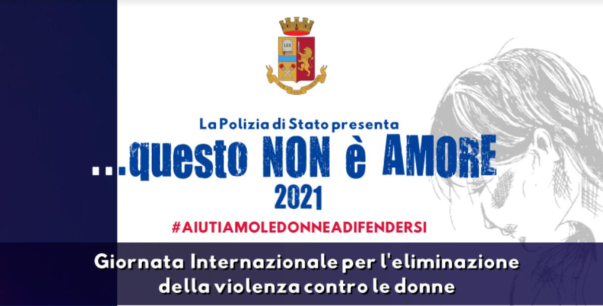 “...Questo non è amore”, campagna nazionale permanente finalizzata a prevenire la violenza di genere. - 