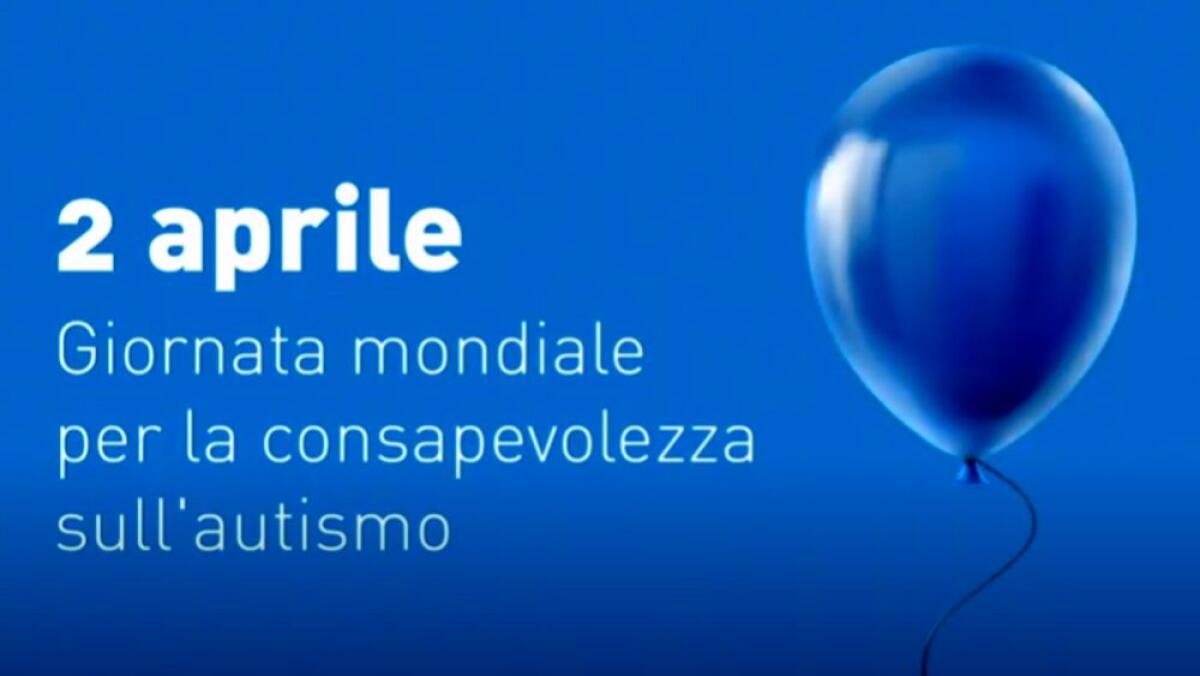Giornata Mondiale della Consapevolezza sull'Autismo - 