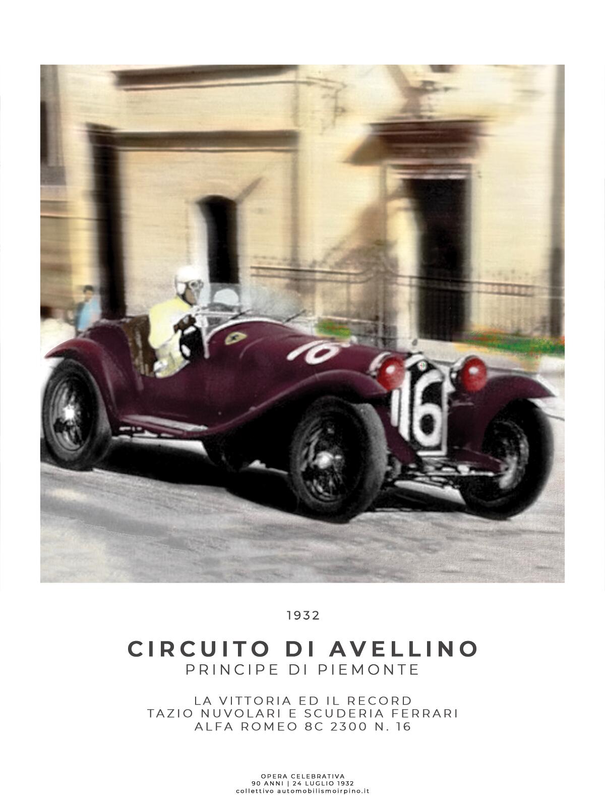 90 anni fa con il numero 16 oggi di Leclerc la Scuderia Ferrari e Tazio Nuvolari vincono il Circuito Principe di Piemonte ad Avellino. - 