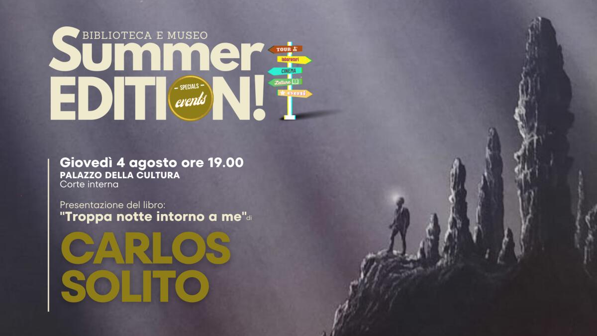 Presentazione del libro “Troppa notte intorno a me” di Carlos Solito - 