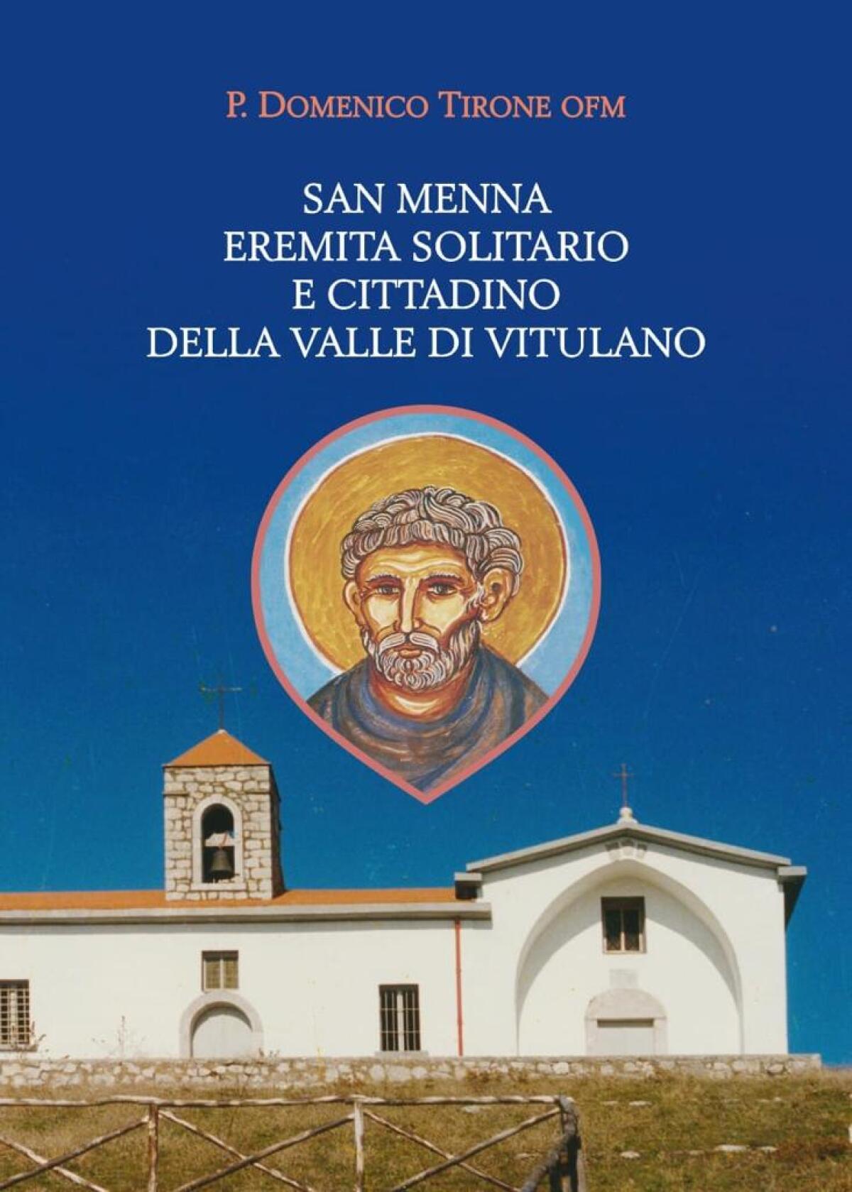 San Menna Eremita di Vitulano, testimone luminoso del Comandamento dell'Amore - 
