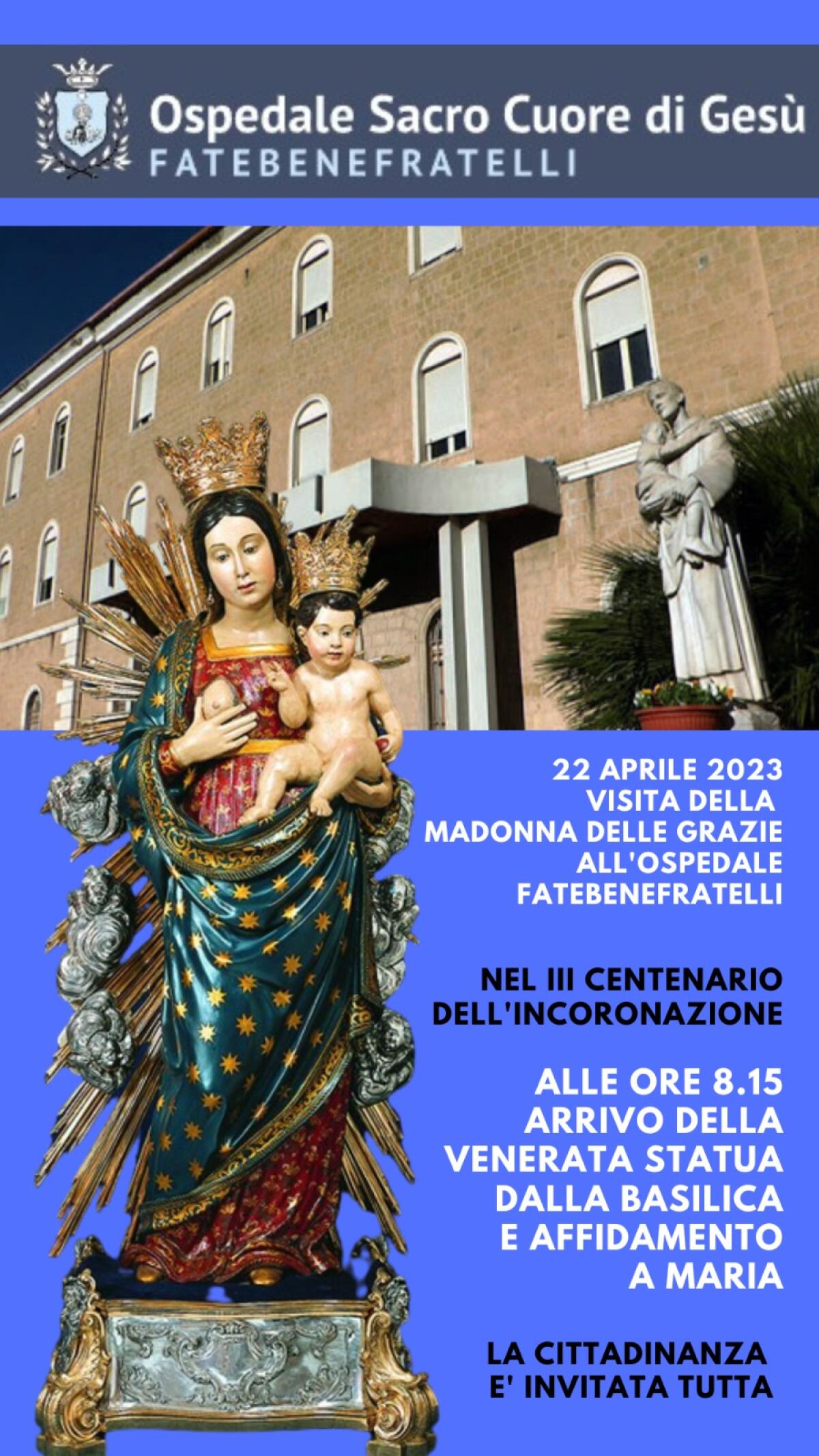 Sabato 22 Aprile visita della statua della Madonna delle Grazie al Fatebenefratelli - 