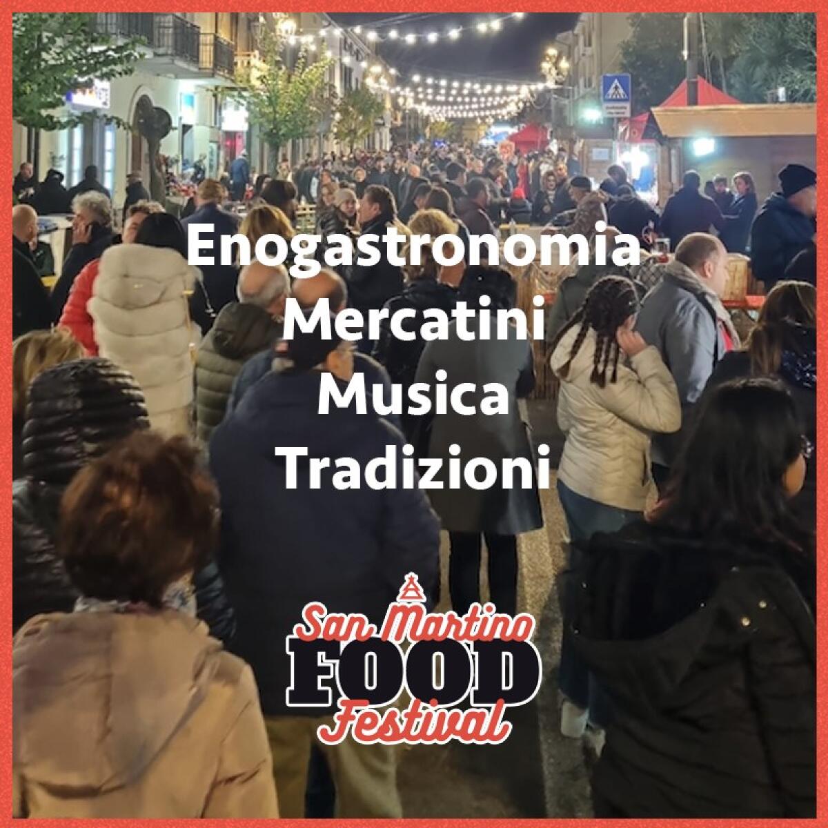 Seconda edizione del San Martino Street Food Festival. - 