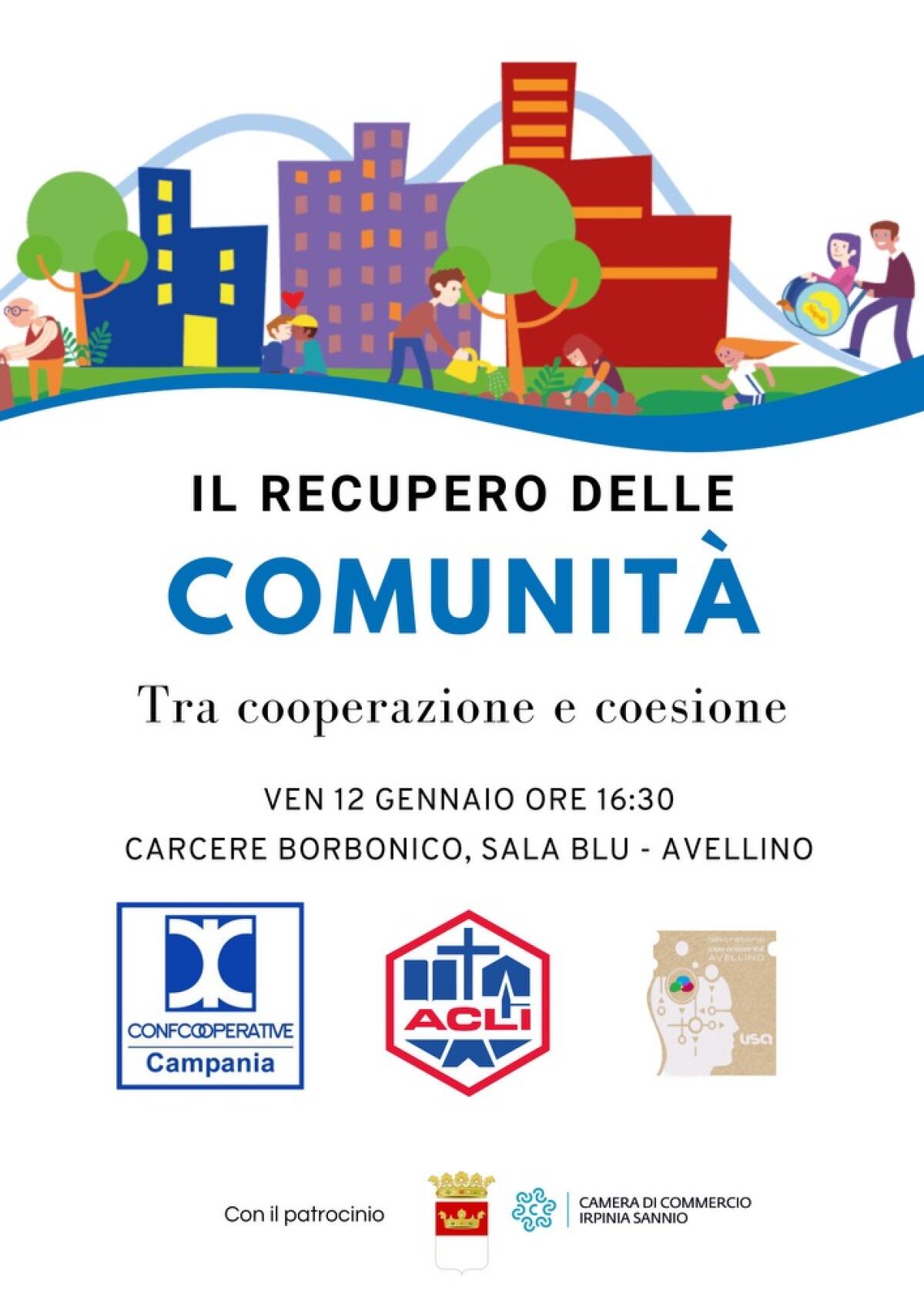 “Il recupero delle Comunità – Tra cooperazione e coesione. Il modelloFamiglia – Scuola – Parrocchia – Associazione”. - 