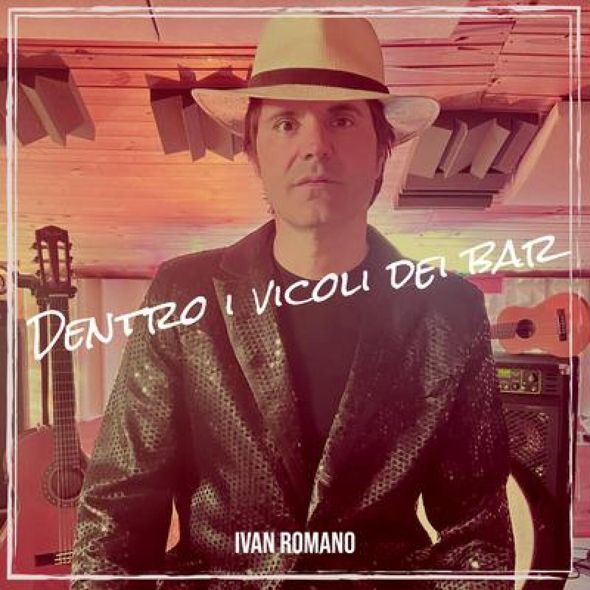 “Dentro i vicoli dei bar”,  ottantanovesimo inedito del cantautore Ivan Romano. - 