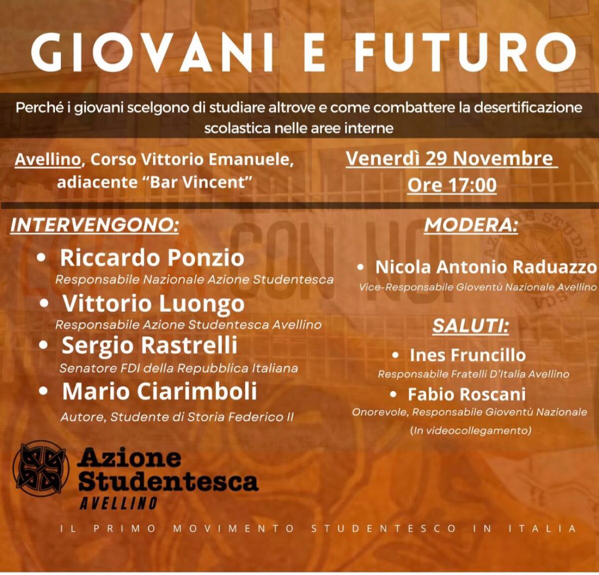*Gioventù Nazionale Avellino; incontro pubblico con i vertici nazionali di Gioventù Nazionale ed Azione Studentesca" - 