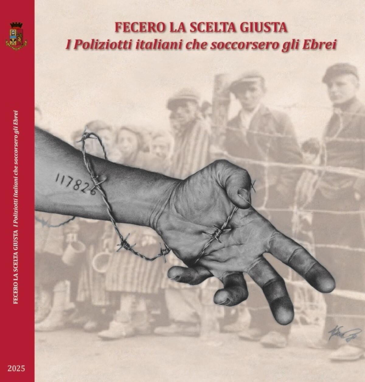 “Fecero la scelta giusta” - Iniziativa editoriale della Polizia di Stato. - 