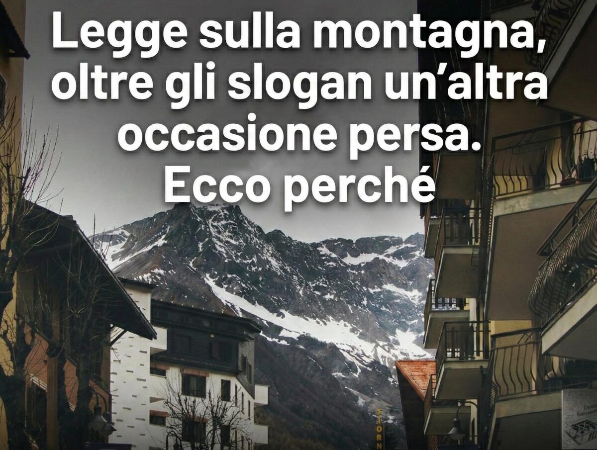 Legge sulla Montagna: ennesima occasione persa. - 