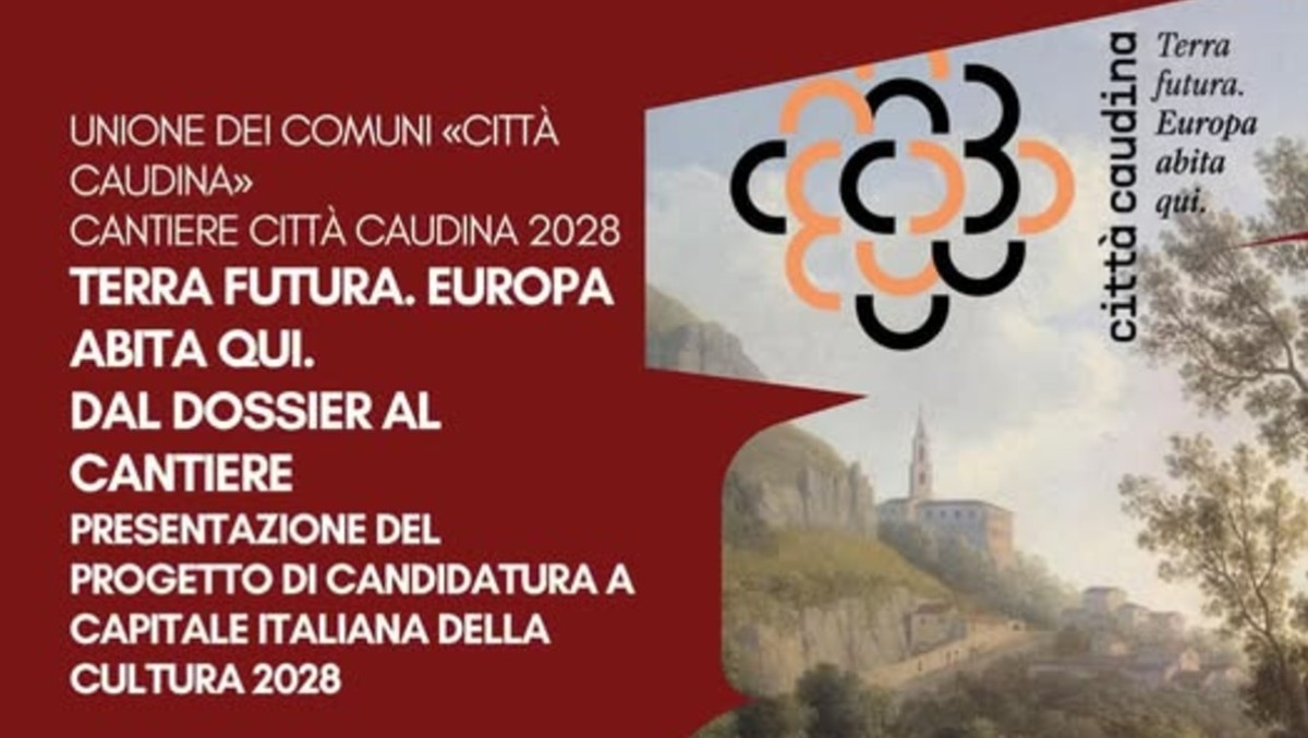 Città Caudina 2028: il Dossier diventa pubblico - 