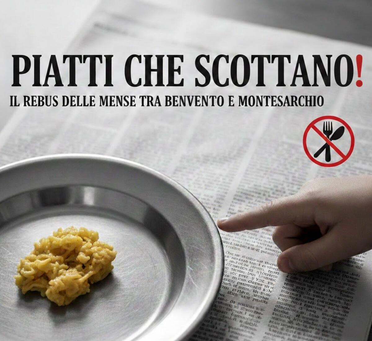 Piatti che Scottano: Il Rebus delle Mense  tra Benevento e Montesarchio. - 