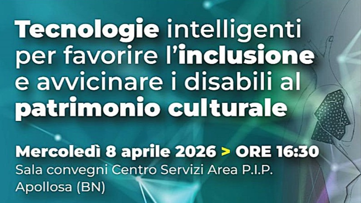 Ad Apollosa le Tecnologie Intelligenti per un Patrimonio Culturale senza Barriere - 