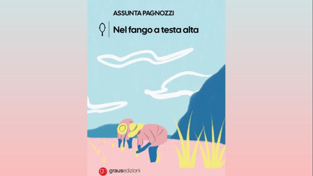 Le mondine dimenticate: il riscatto delle donne di Pannarano - 