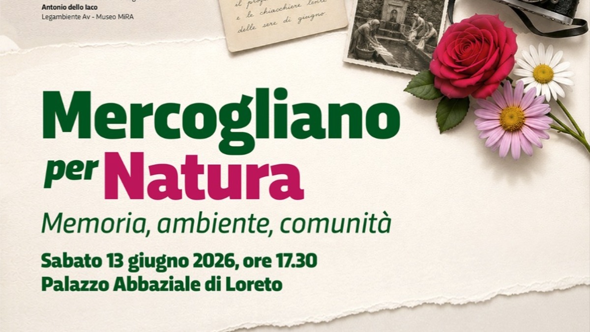 Mercogliano per Natura: tre eventi per riscoprire l’anima verde - 