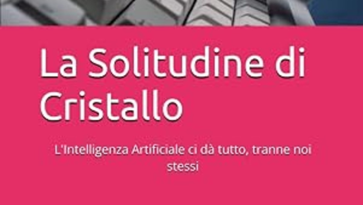 La Solitudine di Cristallo, don Pisaniello sfida l’era dell’IA - 